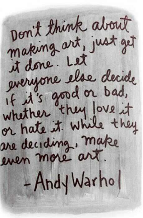 dont think about art-andy warhol